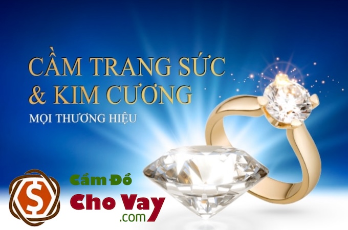 Dịch vụ cầm đồ trang sức giá cao, giải ngân nhanh 15 phút